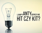 Lampy antydepresyjne: hit czy kit?