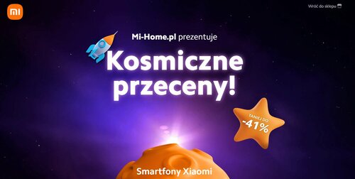 Kosmiczne rabaty do 1000 zł w sklepie Xiaomi Mi-home
