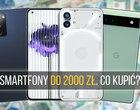 Jaki smartfon do 2000 złotych kupić?