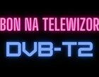Bon na telewizor z DVB-T2. Gdzie jest haczyk?