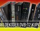 Jaki dekoder DVB-T2 kupić? (lato 2022)